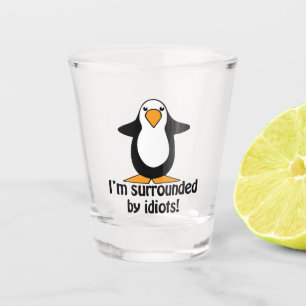 Copo De Shot Estou cercado por idiotas Engraçados Pinguim