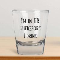 Estou em RH Portanto Eu Bebo Recursos Humanos