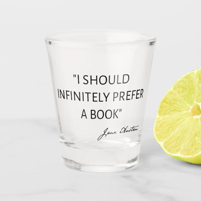 Copo De Shot Eu Preferiria Infinitamente Um Livro - Jane Austen (Frente)