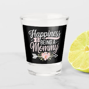 Copo De Shot Felicidade é Ser Uma Mamãe Floral Dia das Mães