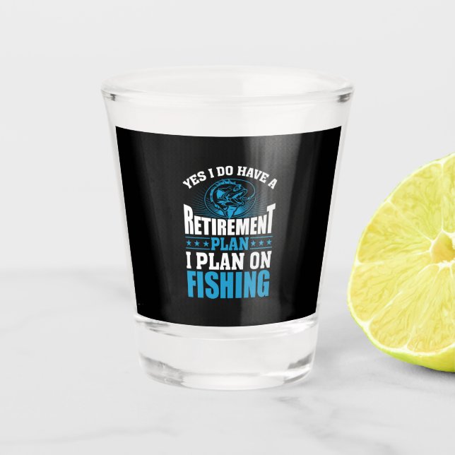 Copo De Shot Fisher Art I Plan On Fishing (Frente)