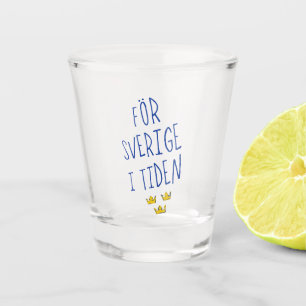 Copo De Shot För Sverige i Tiden, Motto Sueco