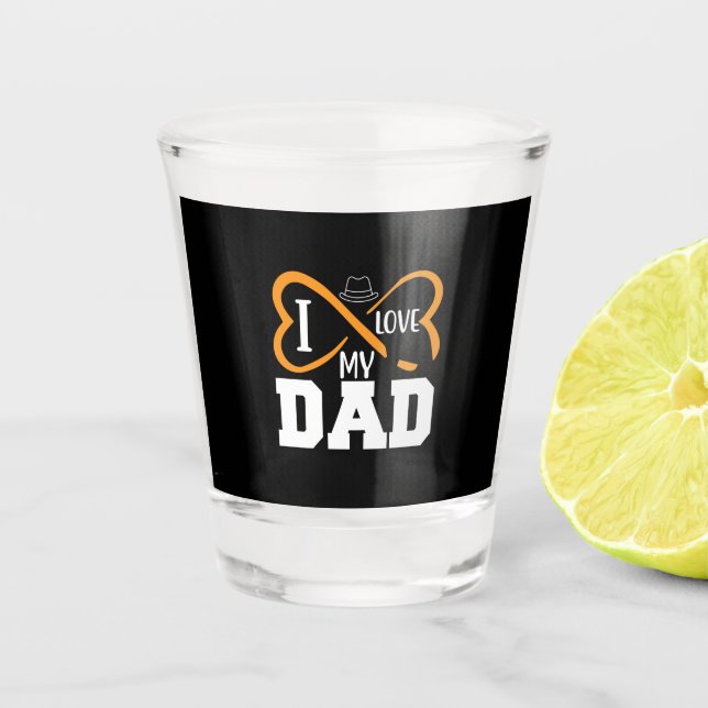 Copo De Shot Gifts Dad | I Love My Dad (Frente)