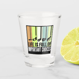 Copo De Shot Golf Funny Life Choices