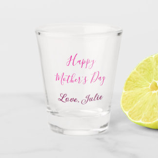 Copo De Shot Happy Mothers Day pink calligraphy mom grandmother