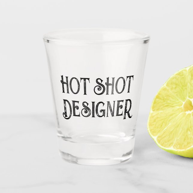 Copo De Shot Hot Shot Designer | Vidro De Presente Engraçado (Frente)