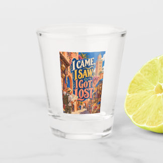 Copo De Shot I Came, I Saw, I Got Lost Travel Keepsake