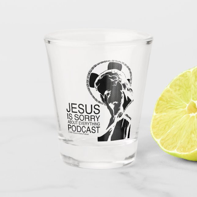 Copo De Shot Jesus Peço Desculpa Podcast Shot Glass (Frente)