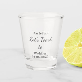 Copo De Shot Let's toast to wedding add name date simple couple