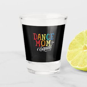 Copo De Shot Mãe Arte Dança Mãe Esquadrão Aniversário