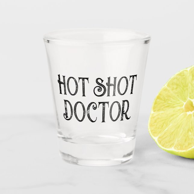 Copo De Shot Médico Hot Shot | Vidro De Presente Engraçado (Frente)