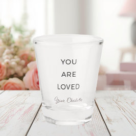 Copo De Shot Minimalist You Are Loved Shot Glass