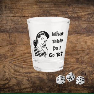 Copo De Shot Mulher retro engraçada de Bunco que mesa eu vou?