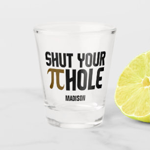 Copo De Shot Nome personalizado "Pie Hole"