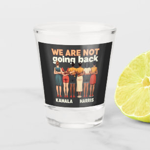Copo De Shot Nós Não Vamos Voltar Para Os Empoderadores Das Mul