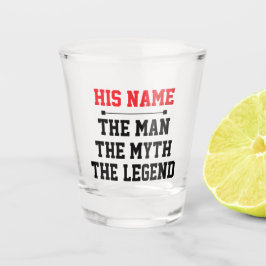 Copo De Shot O Homem, O Mito, A Lenda