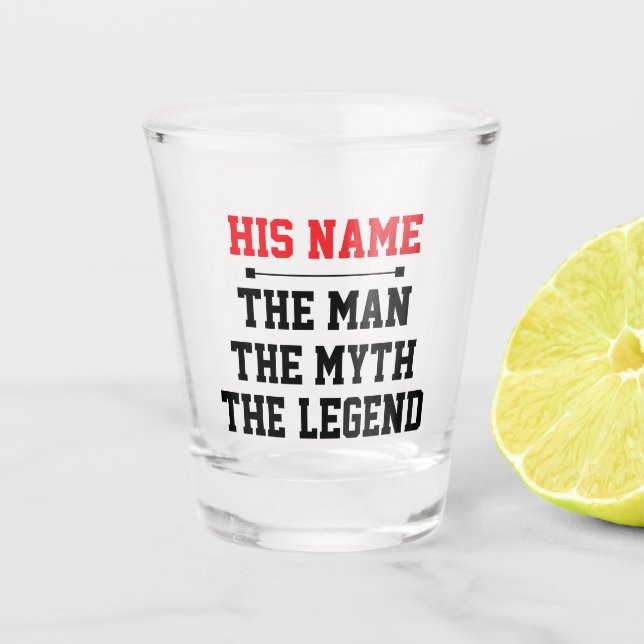 Copo De Shot O Homem, O Mito, A Lenda (Frente)