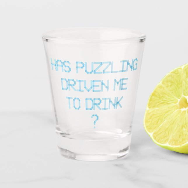 COPO DE SHOT O PUZZLING ME CONDUZIU A BEBER? (Frente)