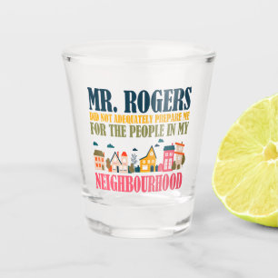 Copo De Shot O Sr. Rogers não me preparou na minha vizinhança