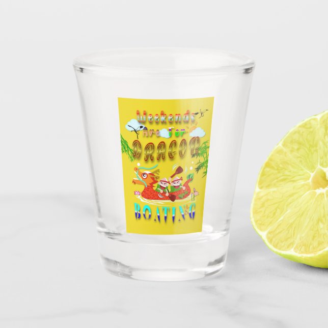 Copo De Shot Os Finais De Semana São Para O Barco De Dragão (Frente)