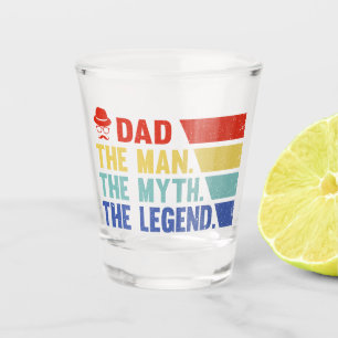 Copo De Shot Pai. O Homem, O Mito, A Lenda.