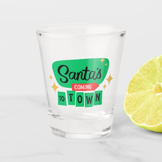 Copo De Shot Papais noeis que vêm para a cidade (Frente)