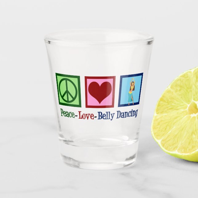 Copo De Shot Peace Love Belly Dançando (Frente)