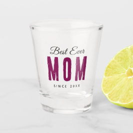 Copo De Shot Personalized Massage Shot Glass – Best Mom Ever