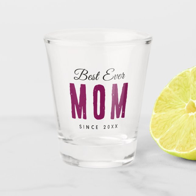 Copo De Shot Personalized Massage Shot Glass – Best Mom Ever (Frente)