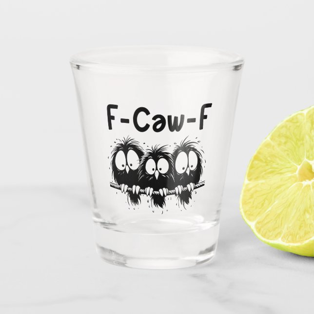 Copo De Shot Presentes de Citação de Pássaro Engraçado F-Caw-F (Frente)