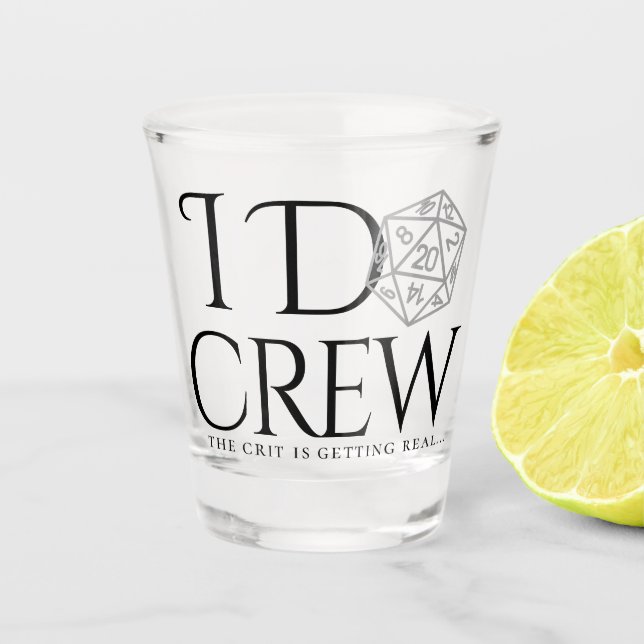 Copo De Shot RPG I Do Crew | Classic Tabletop Crit é Real Pun (Frente)