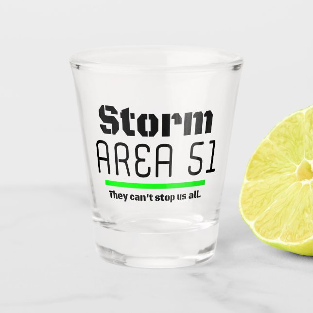 Copo De Shot Storm Area 51 Eles não podem nos impedir de todos (Frente)