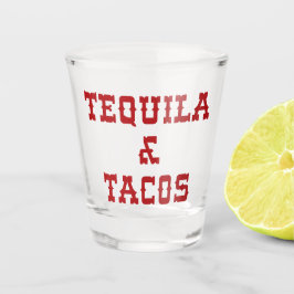 Copo De Shot Tequila e Tacos Engraçado Citação