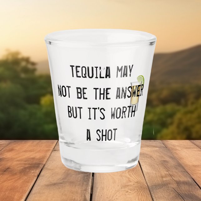 Copo De Shot Tequila pode não ser a resposta, mas vale a pena s (Criador carregado)