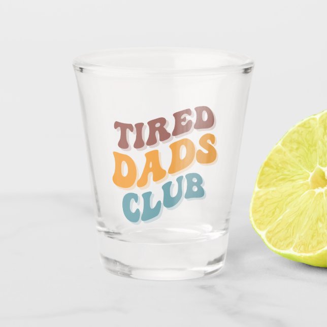 Copo De Shot Tired Pais Club Funny (Frente)