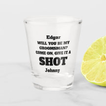 Will You Be My Groomsmen Proposal Shot Glass