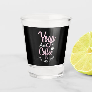 Copo De Shot Yoga Lover | Yoga And Coffee Are All I Need