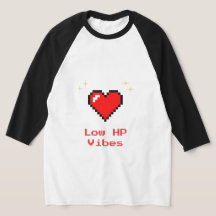 Coração de Pixel de Baixo HP Vibes - Camisa de Jog