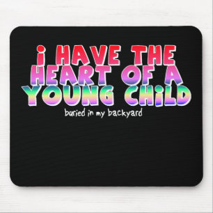 Coração de uma Criança Mousepad Divertido Humor