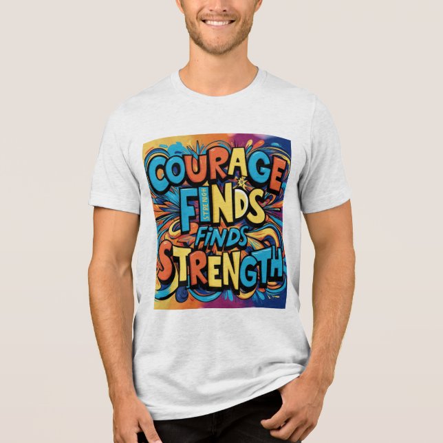 Coragem Encontra Forte Camisa Motivacional (Frente)