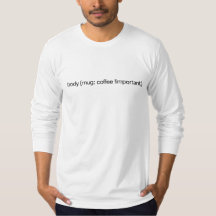 corpo {caneca: café !importante;} T-Shirt