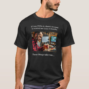 Corrigi-lo leva tempo, T-Shirt