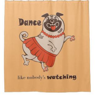 Cortina Para Box Dança como se ninguém estivesse assistindo Pug Gir