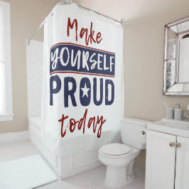 Cortina Para Chuveiro Cortina de chá "Torne-se Orgulhoso"