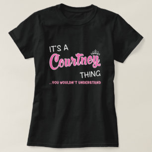 Courtney, você não entenderia T-Shirt