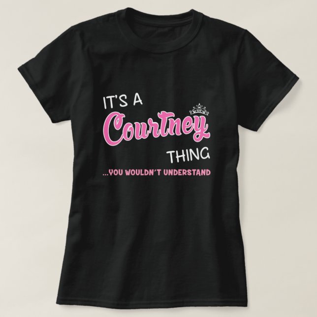 Courtney, você não entenderia T-Shirt (Frente do Design)
