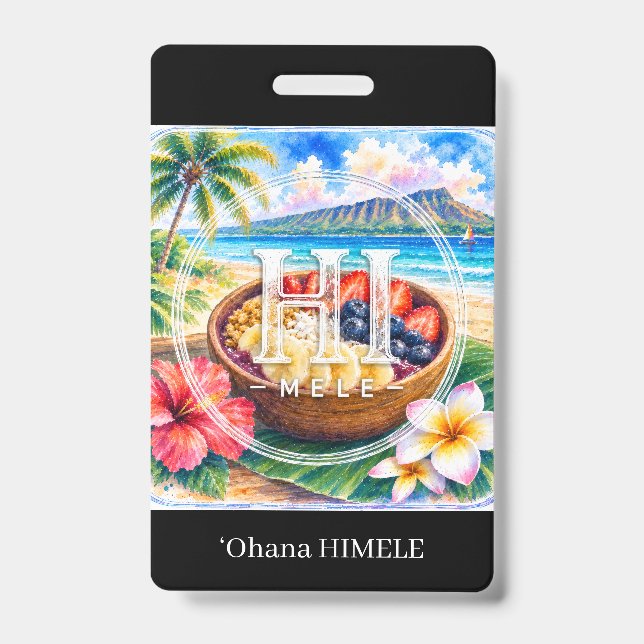 Crachá ʻOhana HIMELE Açaí Bowl  (Frente)