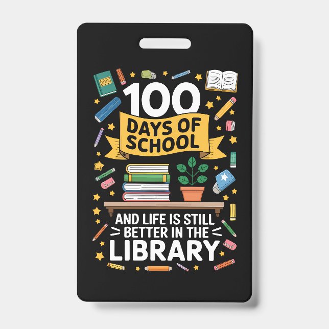 Crachá 100 Dias De Escola E A Vida Ainda É Melhor (Frente)
