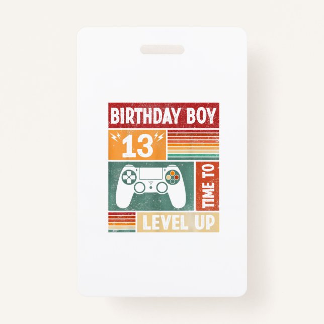 Crachá 13 Birthday Boy Time to Level Up Videos games (Frente)