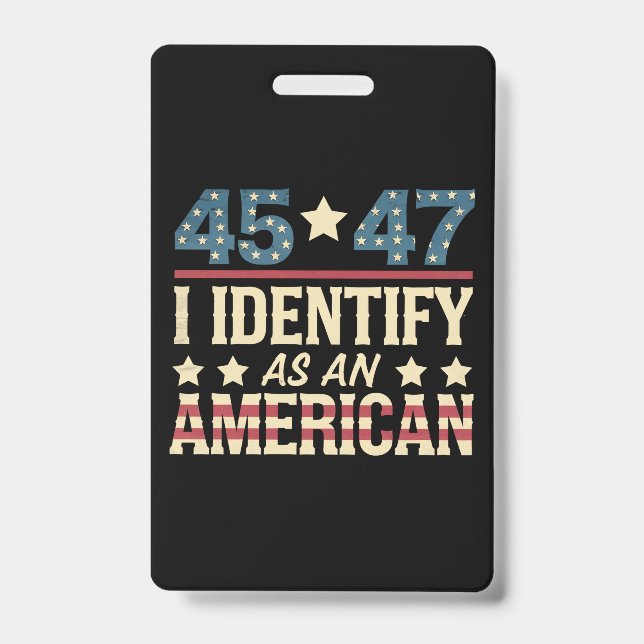 Crachá 45 47 Eu Me Identifico Com Uma Bandeira Americana  (Frente)